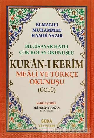 Kur'an-ı Kerim Meali ve Türkçe Okunuşu (Üçlü, Orta Boy, Bilgisayar Hatlı, Kod: 006) (Ciltli)