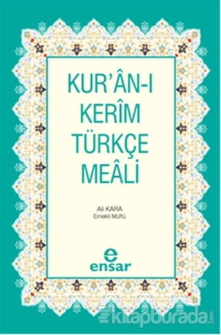 Kur'ân-ı Kerîm Türkçe Meâli Ali Kara