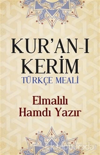 Kur'an-ı Kerim Türkçe Meali Elmalılı Hamdi Yazır