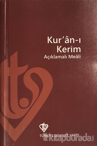 Kur'an-ı Kerim ve Açıklamalı Meali Kolektif
