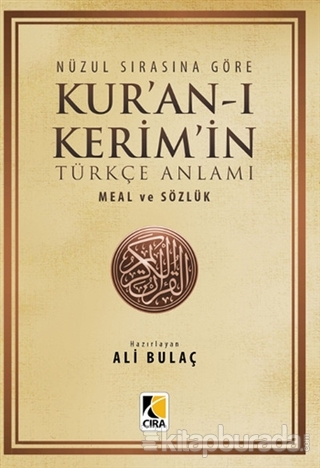 Kur'an-ı Kerim ve Türkçe Anlamı Meal ve Sözlük Ali Bulaç