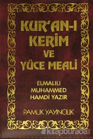 Kur'an-ı Kerim ve Yüce Meali (Elmalılı-005) (Ciltli)