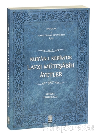Kur'an-ı Kerim'de Lafzı Müteşabih Ayetler Mehmet Tüfekçioğlu