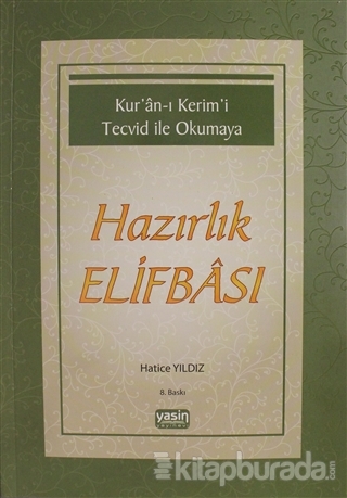 Kur'an-ı Kerim'i Tecvid ile Okumaya Hazırlık Elifbası