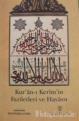 Kur'an-ı Kerim'in Faziletleri ve Havassı Mustafa Utku
