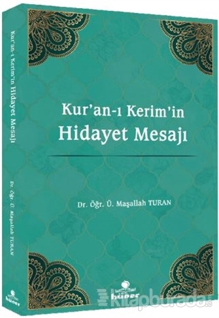 Kur'an-ı Kerim'in Hidayet Mesajı Maşallah Turan