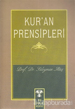 Kur'an Prensipleri Süleyman Ateş