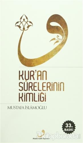 Kur'an Surelerinin Kimliği Mustafa İslamoğlu