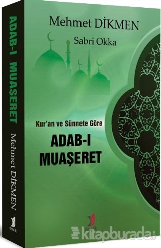 Kur'an ve Sünnete Göre Adab-ı Muaşeret