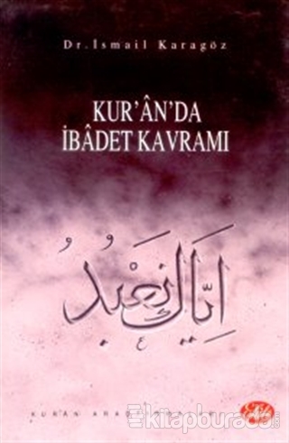Kur'an'da İbadet Kavramı