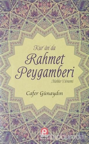 Kur'an'da Rahmet Peygamberi 1.Cilt Cafer Günaydın
