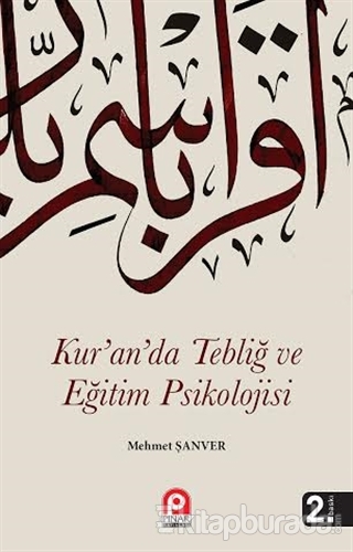 Kur'an'da Tebliğ ve Eğitim Psikolojisi %20 indirimli Mehmet Şanver