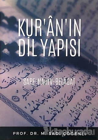Kur'an'ın Dil Yapısı M. Sadi Çögenli