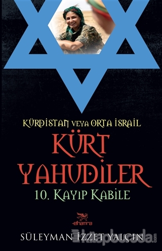 Kürdistan Veya Orta İsrail Kürt Yahudiler Süleyman İzzet Yalçın