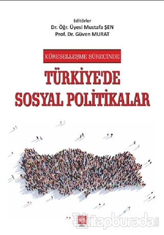 Küreselleşme Sürecinde Türkiye'de Sosyal Politikalar Güven Murat