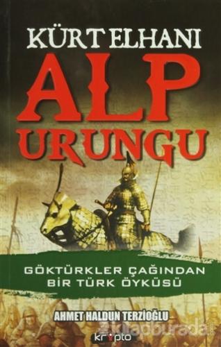 Kürt Elhanı Alp Urungu %15 indirimli Ahmet Haldun Terzioğlu