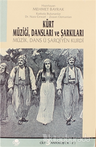 Kürt Müziği, Dansları ve Şarkıları 3.Cilt Mehmet Bayrak
