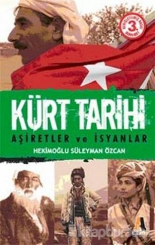 Kürt Tarihi Aşiretler ve İsyanlar