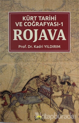 Kürt Tarihi ve Coğrafyası -1 Rojava