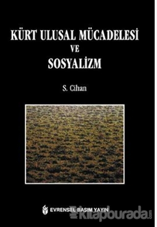 Kürt Ulusal Mücadelesi ve Sosyalizm S. Cihan