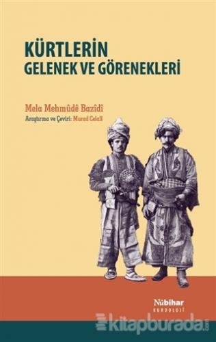 Kürtlerin Gelenek ve Görenekleri Mela Mehmude Bazidi
