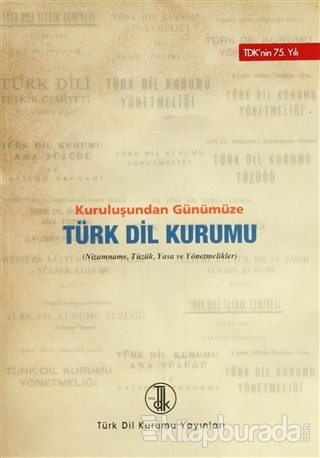 Kuruluşundan Günümüze Türk Dil Kurumu Kolektif