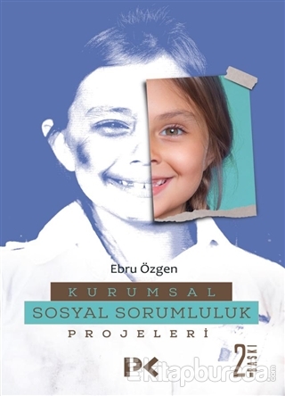 Kurumsal Sosyal Sorumluluk Projeleri Ebru Özgen