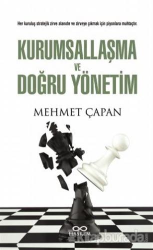 Kurumsallaşma ve Doğru Yönetim Mehmet Çapan