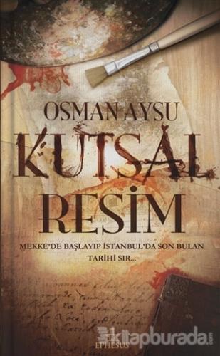 Kutsal Resim (Ciltli) %30 indirimli Osman Aysu