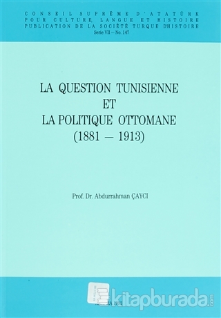 La Question Tunisienne et La Politique Ottomane