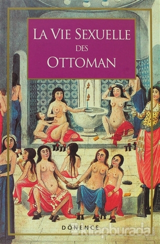 La Vie Sexuelle Des Ottomans