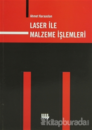 Laser ile Malzeme İşlemleri