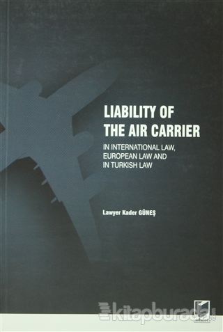 Liability Of The Air Carrier Kader Güneş