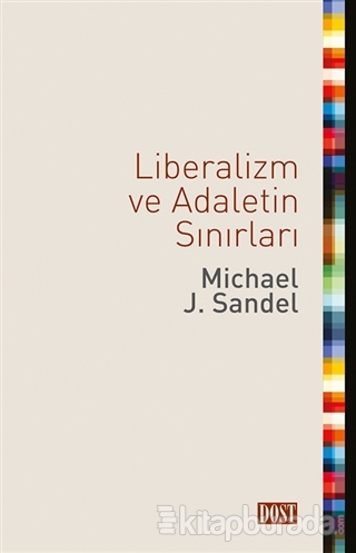 Liberalizm ve Adaletin Sınırları %10 indirimli Michael J. Sandel