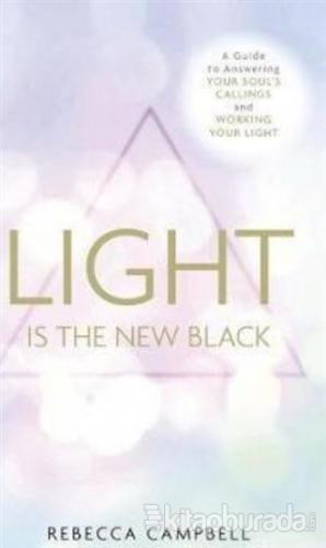 Light is The New Black R .Campbell