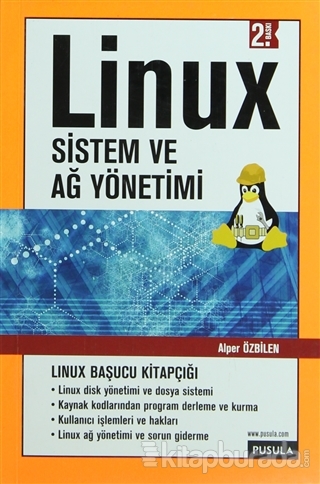 Linux Sistem ve Ağ Yönetimi %15 indirimli Alper Özbilen
