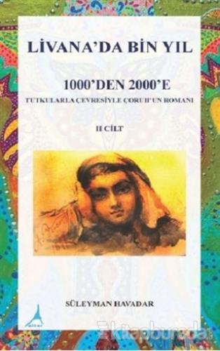Livanada Bin Yıl 1000'den 2000'e (2. Cilt) Süleyman Havadar