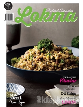 Lokma Aylık Yemek Dergisi Sayı: 40 Mart 2018 Kolektif