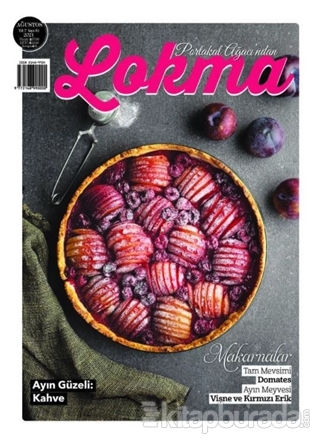 Lokma Aylık Yemek Dergisi Sayı: 81 Ağustos 2021 Kolektif