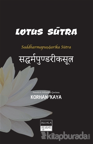 Lotus Sutra Korhan Kaya