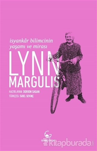 Lynn Margulis - İsyankar Bilimcinin Yaşamı ve Mirası Lynn Margulis