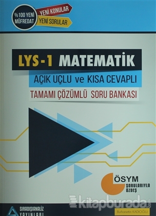 LYS-1 Matematik Açık Uçlu Çözümlü Soru Bankası Burhanettin Kadıoğlu