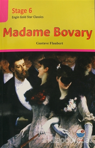Madame Bovary - Stage 6 Gustave Flaubert