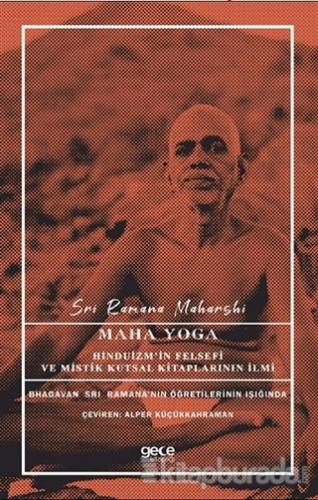 Maha Yoga Sri Ramana Maharshi