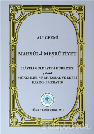 Mahsul-i Meşrutiyet (Ciltli) Ali Cezmi