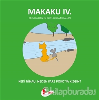 Makaku 4 - Kedi Nihau, Neden Fare Poko'ya Kızgın?