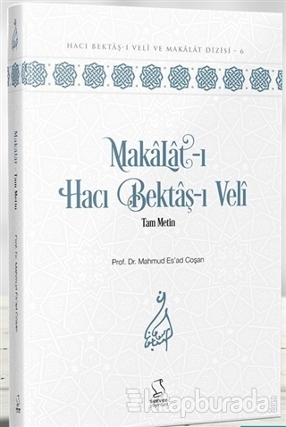 Makalat-ı Hacı Bektaş-ı Veli Tam Metin (Ciltli) Mahmud Esad Coşan