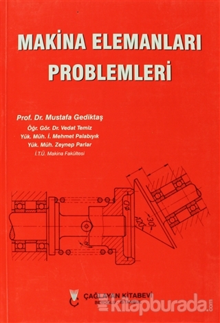 Makina Elemanları Problemleri Mustafa Gediktaş