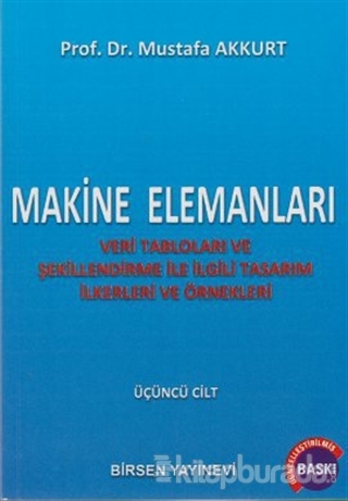 Makine Elemanları Cilt: 3 Mustafa Akkurt
