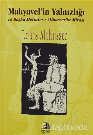 Makyavelin Yalnızlığı Louis Althusser